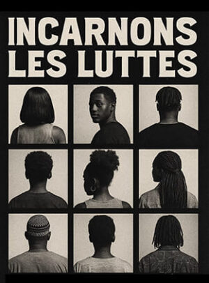 Incarnons les luttes